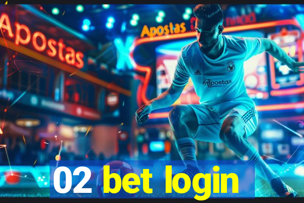 02 bet login